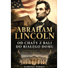 Abraham Lincoln : Prawdziwy Sukces