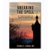 Breaking The Spell : Dr Tom Cowan 