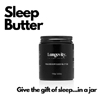 Sleep Butter - Longevity