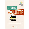 The Strength Of The Collective | TerreVivante