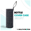 Water Bottle Cover - Thehealthyhydration.com
