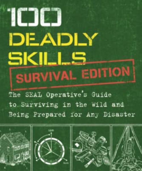 100 Deadly Skills: Survival Edition