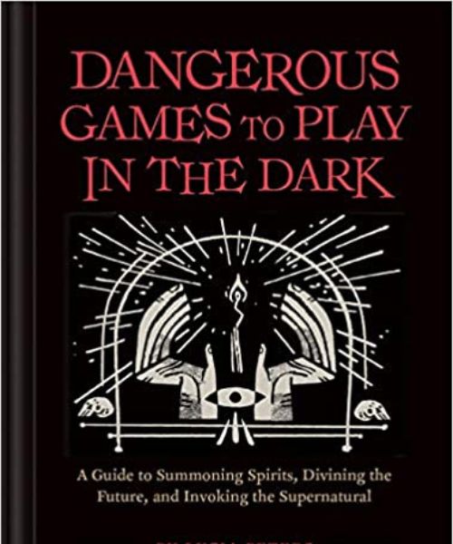 Dangerous games to play in the dark