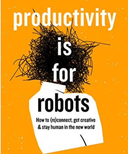 Productivity Is For Robots