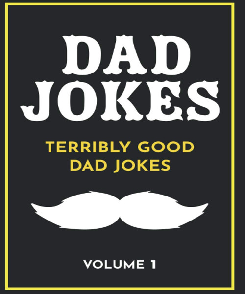 Terribly Good Dad Jokes