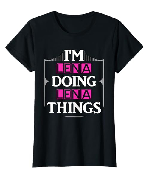 Im Lena Doing Lena Things Shirt