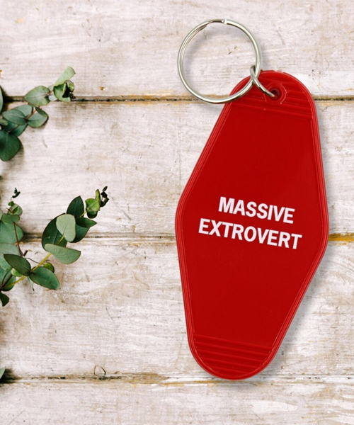 Massive Extrovert Motel Style Keychain