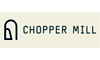 Chopper Mill