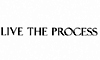 Live The Process Live The Process