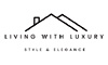 Living With Luxury