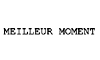 Meilleur Moment Meilleur Moment