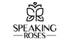 Speaking Roses